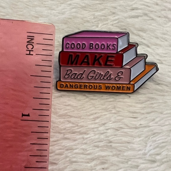Book lover good books make dangerous women lapel pin - Picture 2 of 3